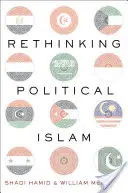 Regândirea islamului politic - Rethinking Political Islam