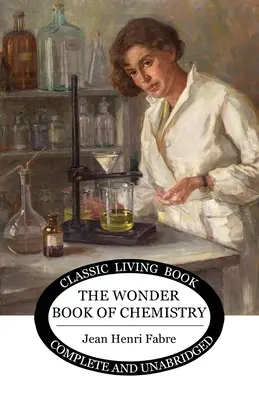 Cartea minunată a chimiei - The Wonder Book of Chemistry