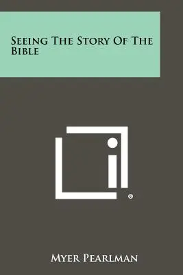 Văzând povestea Bibliei - Seeing The Story Of The Bible