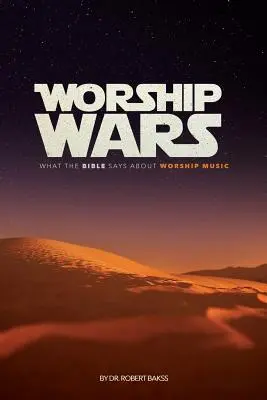 Worship Wars: Ce spune Biblia despre muzica de închinare - Worship Wars: What the Bible says about Worship music