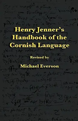 Manualul de limbă corneză al lui Henry Jenner - Henry Jenner's Handbook of the Cornish Language