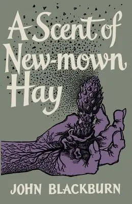 Un parfum de fân proaspăt cosit - A Scent of New-Mown Hay