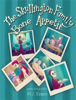 Familia Skullington - Bone Appetit - The Skullington Family Bone Appetit