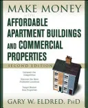 Faceți bani cu clădiri de apartamente și proprietăți comerciale accesibile - Make Money with Affordable Apartment Buildings and Commercial Properties