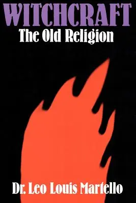 Vrăjitoria: Vechea religie - Witchcraft: The Old Religion