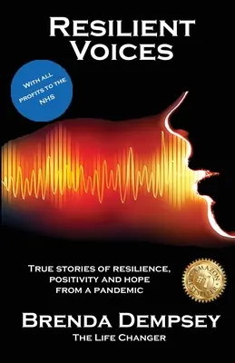 Voci reziliente: Povești adevărate de Reziliență, Pozitivitate și Speranță dintr-o pandemie - Resilient Voices: True stories of Resilience, Positivity and Hope from a pandemic