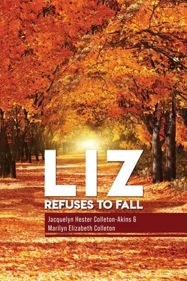 Liz refuză să cadă - Liz Refuse to Fall