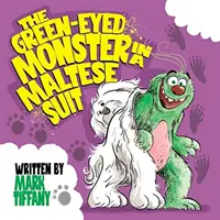 Monstrul cu ochi verzi în costum maltez (The Green-eyed Monster in a Maltese Suit) - The Green-eyed Monster in a Maltese Suit