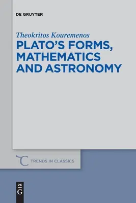 Formele lui Platon, matematică și astronomie - Plato's forms, mathematics and astronomy