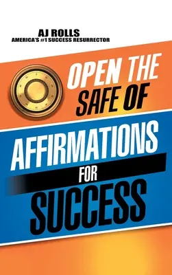 Deschideți seiful de afirmații pentru succes - Open the Safe of Affirmations for Success