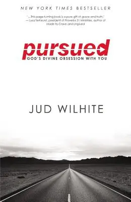 Pursued: Obsesia divină a lui Dumnezeu pentru tine - Pursued: God's Divine Obsession with You