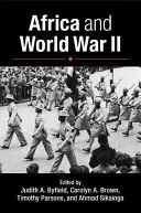 Africa și Al Doilea Război Mondial - Africa and World War II