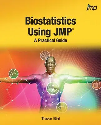 Biostatistică utilizând JMP: un ghid practic - Biostatistics Using JMP: A Practical Guide