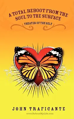 O repornire totală de la suflet la suprafață (A Total Reboot from the Soul to the Surface) - A Total Reboot from the Soul to the Surface
