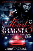 The Heart of a Gangsta 3: Ce e real nu poate fi modificat - The Heart of a Gangsta 3: What's Real Can't Be Modified