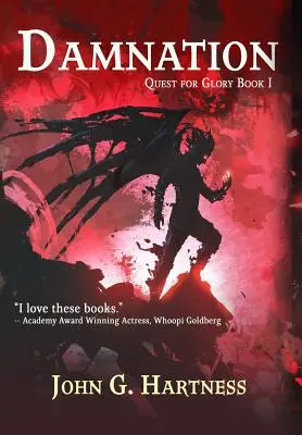 Damnation: Quest for Glory Book 1: Quincy Harker Anul Trei - Damnation: Quest for Glory Book 1: Quincy Harker Year Three