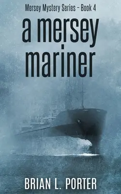Un marinar din Mersey - A Mersey Mariner