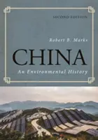 China: O istorie a mediului, ediția a doua - China: An Environmental History, Second Edition
