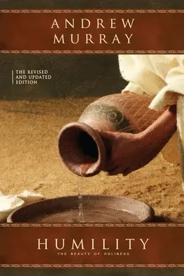 Umilință: Ediția revizuită și actualizată - Humility: The Revised and Updated Edition