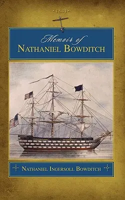 Memoriile lui Nathaniel Bowditch (Comerț) - Memoir of Nathaniel Bowditch (Trade)