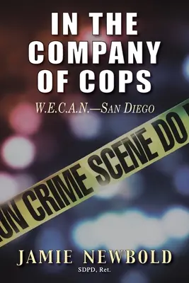 În compania polițiștilor: W.E.C.A.N.-San Diego - In the Company of Cops: W.E.C.A.N.-San Diego