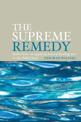 Remediul suprem - The Supreme Remedy