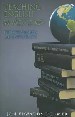 Predarea limbii engleze în misiuni*: Eficacitate și integritate - Teaching English in Missions*: Effectiveness and Integrity