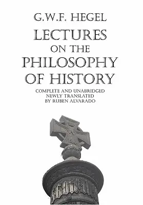 Prelegeri de filosofie a istoriei - Lectures on the Philosophy of History
