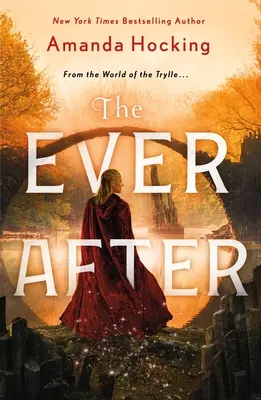 The Ever After: Originile Omte (din Lumea lui Trylle) - The Ever After: The Omte Origins (from the World of the Trylle)