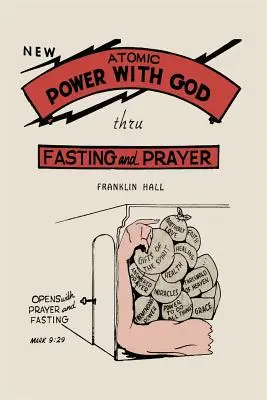 Putere atomică cu Dumnezeu, prin post și rugăciune - Atomic Power with God, Through Fasting and Prayer