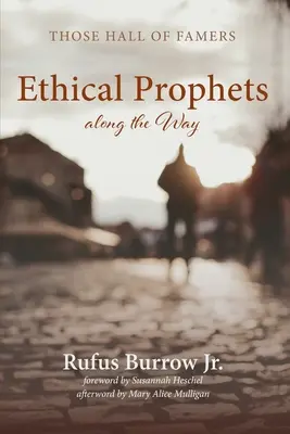 Profeți etici de-a lungul drumului - Ethical Prophets along the Way