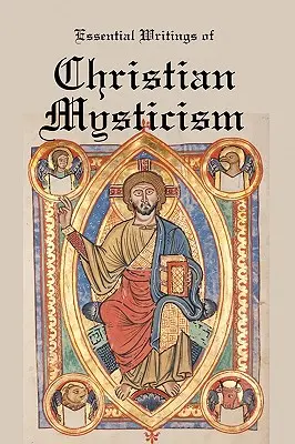 Scrieri esențiale ale misticismului creștin: Căile mistice medievale către Dumnezeu - Essential Writings of Christian Mysticism: Medieval Mystic Paths to God