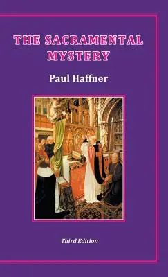 Misterul Sacramental - The Sacramental Mystery