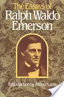 Eseurile lui Ralph Waldo Emerson - Essays of Ralph Waldo Emerson