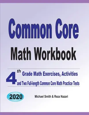 Manual de matematică Common Core: 4th Grade Math Exercises, Activities, and Two Full-Length Common Core Math Practice Tests - Common Core Math Workbook: 4th Grade Math Exercises, Activities, and Two Full-Length Common Core Math Practice Tests