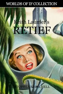 Retief a lui Keith Laumer - Keith Laumer's Retief