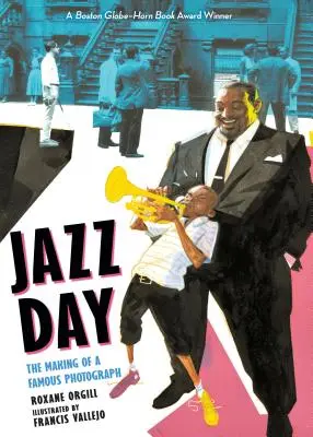 Jazz Day: Realizarea unei fotografii celebre: The Making of a Famous Photograph - Jazz Day: The Making of a Famous Photograph