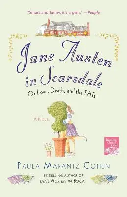 Jane Austen în Scarsdale: Sau dragoste, moarte și Sats - Jane Austen in Scarsdale: Or Love, Death, and the Sats
