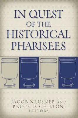 În căutarea fariseilor istorici - In Quest of the Historical Pharisees