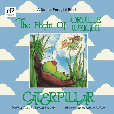 Zborul lui Orville Wright Omida - The Flight of Orville Wright Caterpillar