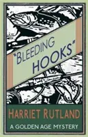 Cârlige sângerânde: Un mister din Epoca de Aur - Bleeding Hooks: A Golden Age Mystery