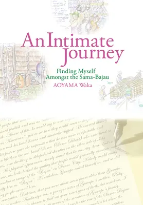 O călătorie intimă: Găsindu-mă printre Sama-Bajau - An Intimate Journey: Finding Myself Amongst the Sama-Bajau
