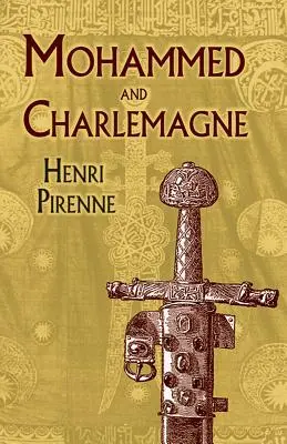 Mohammed și Charlemagne - Mohammed and Charlemagne