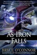 Căderea fierului - As Iron Falls