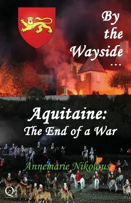 Aquitania - sfârșitul unui război - Aquitaine - the End of a War