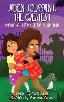 Atacul lui Swamp Thing: Episodul 4 - Attack of the Swamp Thing: Episode 4