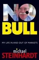 No Bull: Viața mea în și în afara piețelor - No Bull: My Life in and Out of Markets