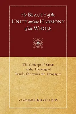 Frumusețea unității și armonia întregului - The Beauty of the Unity and the Harmony of the Whole