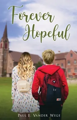 Pentru totdeauna plin de speranță - Forever Hopeful