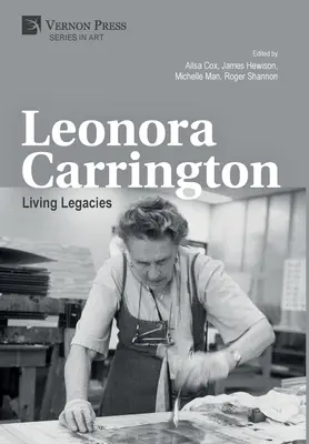 Leonora Carrington: Moșteniri vii - Leonora Carrington: Living Legacies